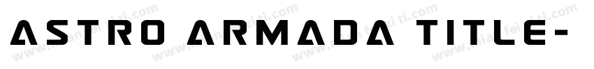 Astro Armada Title字体转换